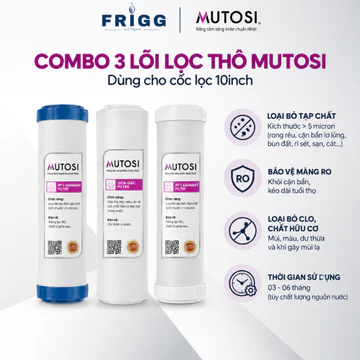 Bộ 3 lõi thô Mutosi, Combo lõi lọc 123 dùng cho máy lọc nước RO gia đình, dùng cho cốc lọc 10 inch