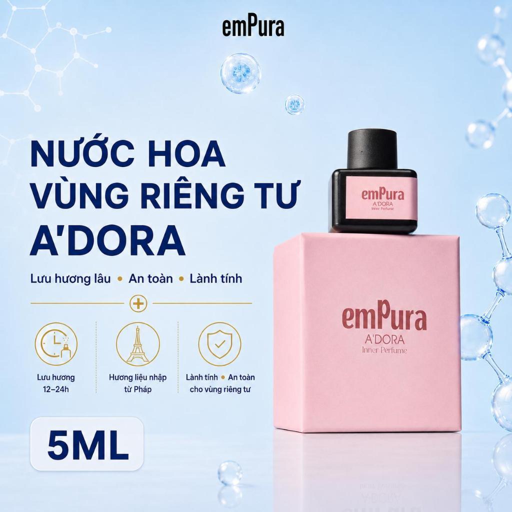 Nước Hoa Vùng Kín Nữ EmPura 5ml Giúp Khử Mùi Hôi, Lưu Hương Lâu 48h, Hương Thơm Quyến Rũ