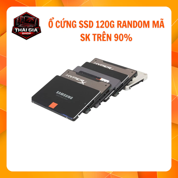 Ổ CỨNG SSD 120GB RANDOM MÃ | SSD SATA3 2.5 INCH CHO PC LAPTOP | TỐC ĐỘ CAO | SỨC KHỎE TRÊN 90%
