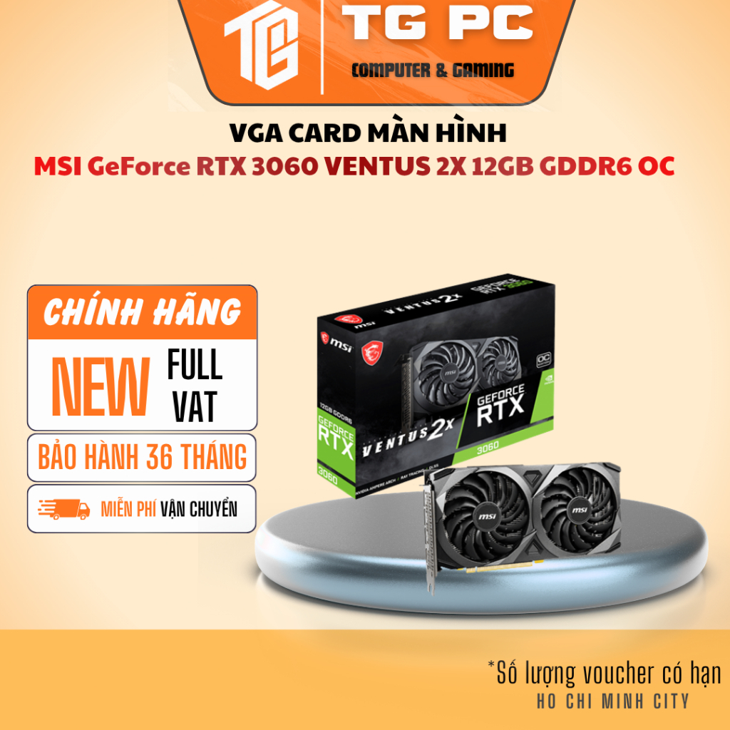 [SP MỚI FULL VAT] VGA CARD MÀN HÌNH MSI GeForce RTX 3060 VENTUS 2X 12GB GDDR6 OC - BẢO HÀNH 36 THÁNG | BigBuy360 - bigbuy360.vn