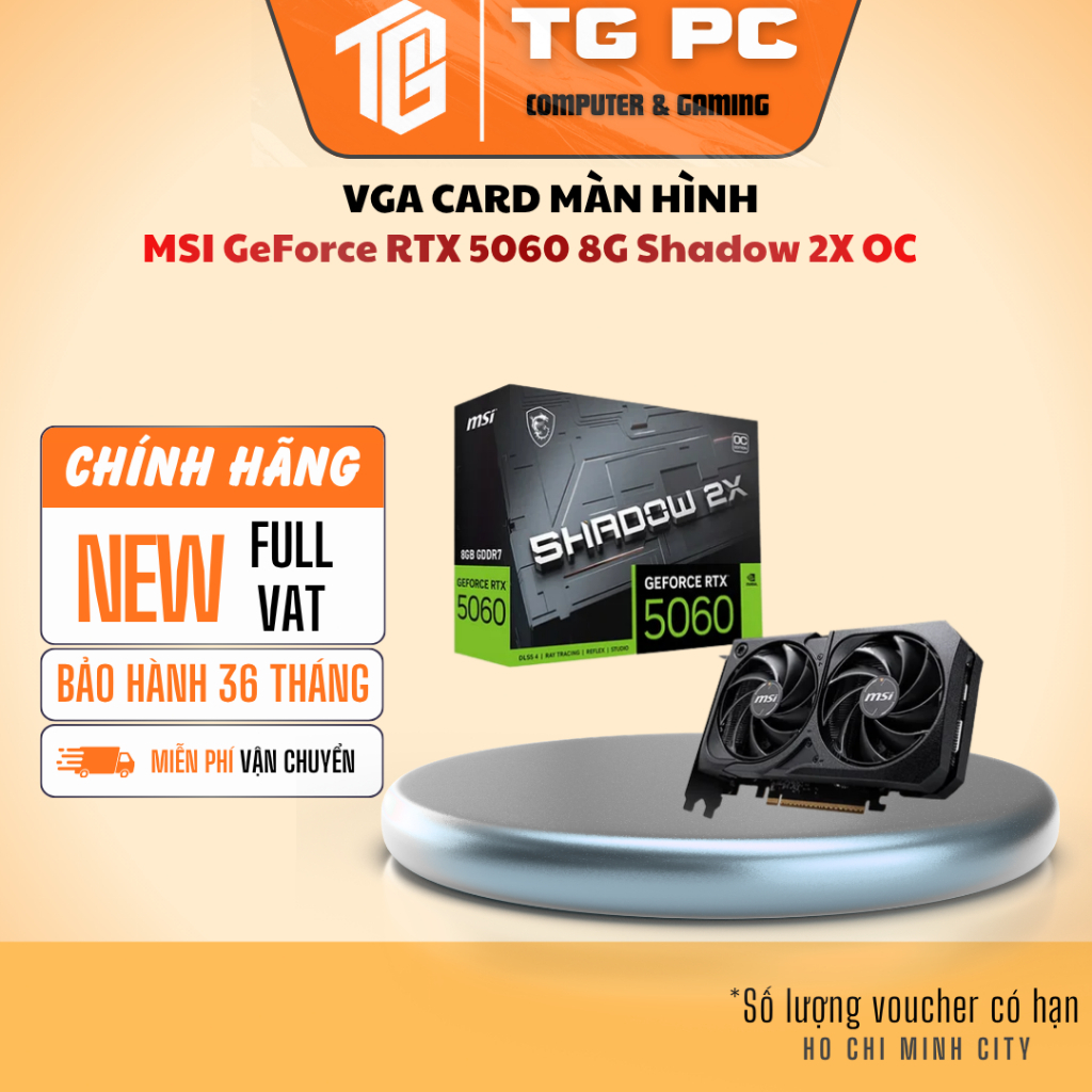 [SP MỚI FULL VAT] VGA CARD MÀN HÌNH MSI GeForce RTX 5060 8G Shadow 2X OC - BẢO HÀNH 36 THÁNG