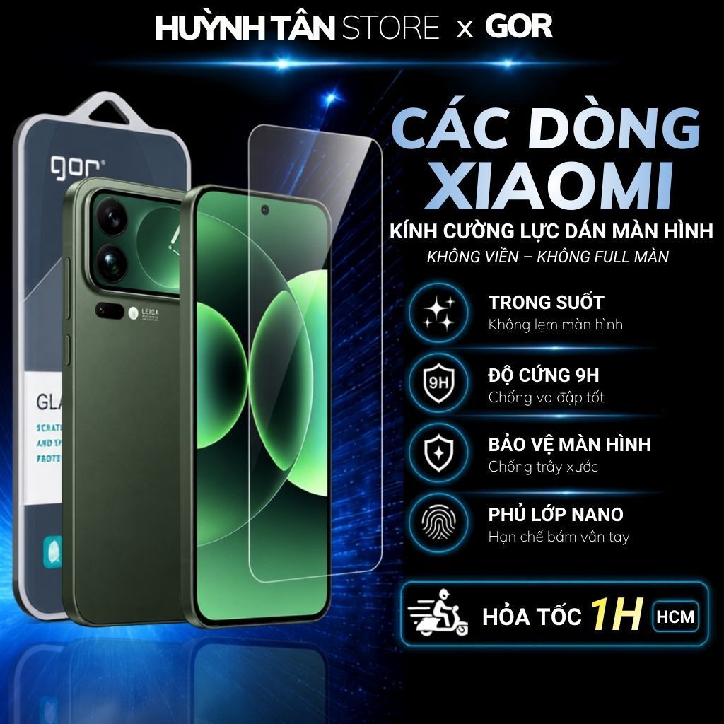 Dán kính cường lực GOR cho xiaomi mi 18 promax 17 ultra pro max 17T 15T 14T pro 15 14 trong suốt không full màn hình
