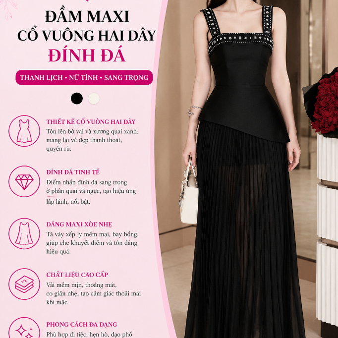 Đầm Maxi Cổ Vuông Hai Dây Đính Đá Dáng Ôm Phối Chân Váy Xếp Ly Sang Trọng – Váy Nữ Dự Tiệc Quyến Rũ Tôn Dáng