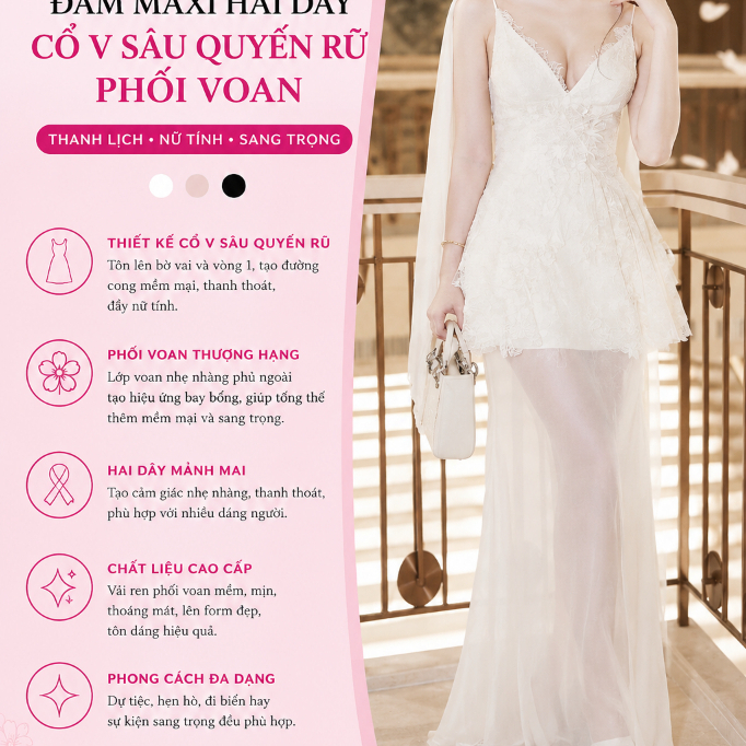 Đầm Maxi Hai Dây Cổ V Sâu Quyến Rũ Phối Voan Kèm Choàng – Váy Nữ Dáng Dài Sang Trọng Tiểu Thư Dự Tiệc Tôn Dáng