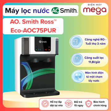 Máy Lọc Nước AO Smith Ross Eco AOC75PUR, RO Side Stream, 5 Cấp Lọc, Một Chạm Lấy Nước