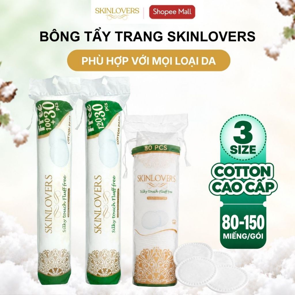 Bông Tẩy Trang SKINLOVERS 80 150 Miếng Cotton Tự Nhiên Mềm Mịn Không Xơ Bông Thấm Hút Tốt