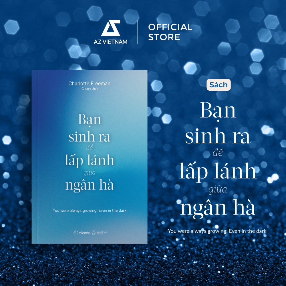 Sách - Bạn Sinh Ra Để Lấp Lánh Giữa Ngân Hà