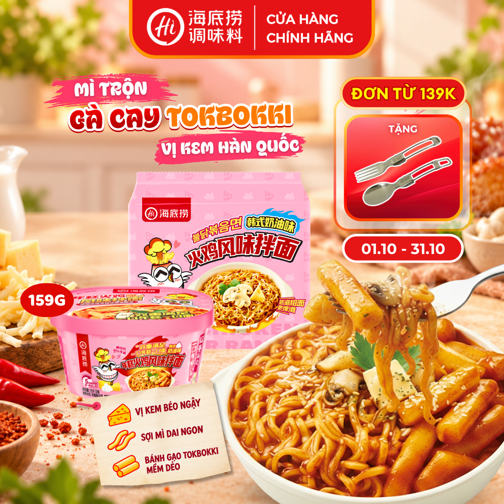 Mì Trộn Gà Cay Hàn Quốc Và Mì Gà Cay Tokbokki Sốt Kem Haidilao – Tiện Lợi, Đậm Đà