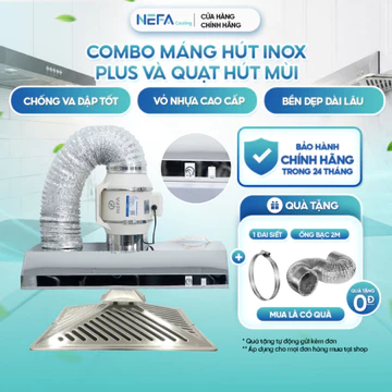 [Chính hãng] Combo máng hút khói inox NEFA và quạt hút mùi kèm khay hứng dầu hút mùi khói bếp, lọc không khí, thông gió