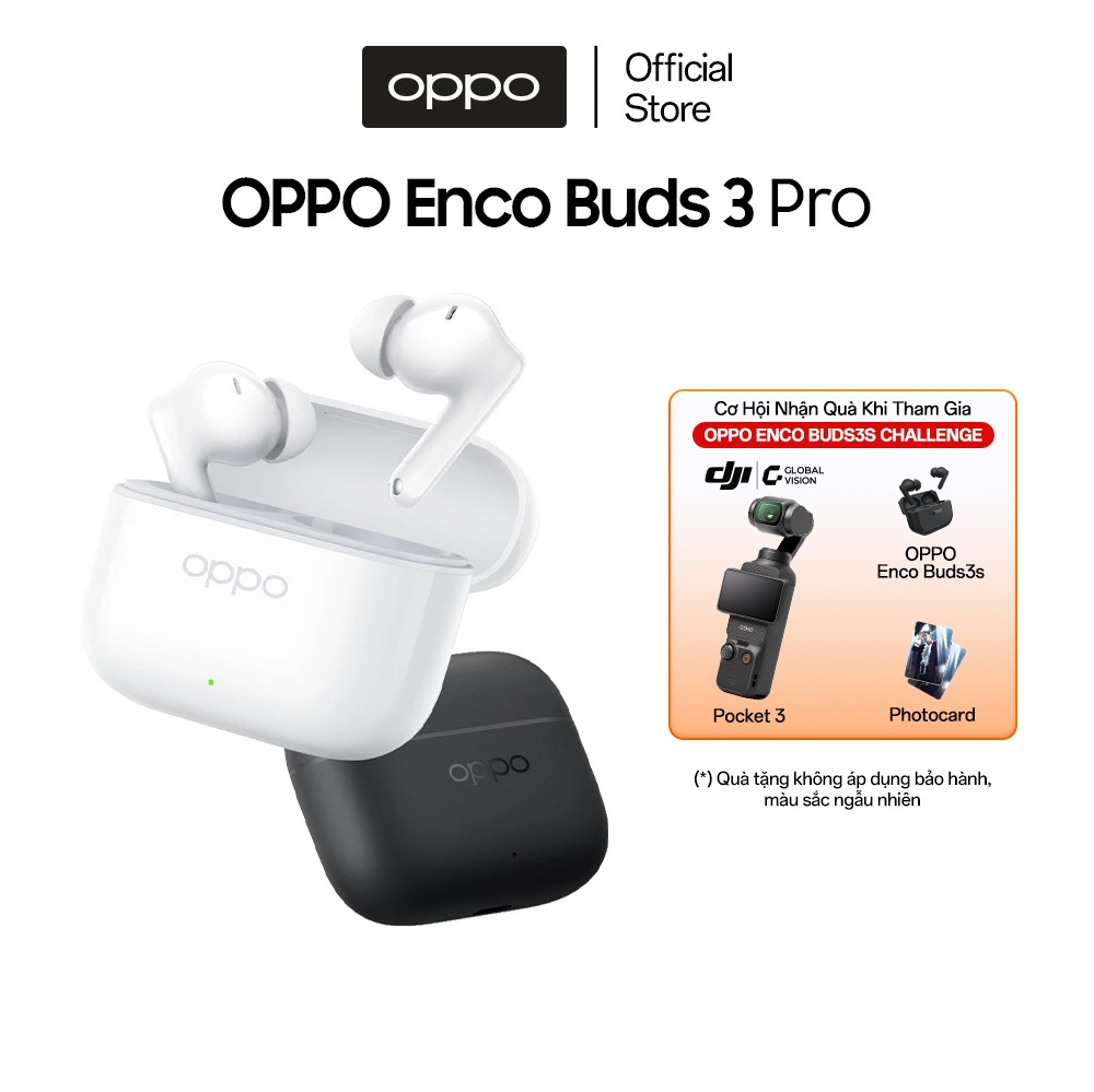 Tai nghe Bluetooth OPPO Enco Buds 3 Pro | 54 giờ sử dụng | Kháng nước - Hàng chính hãng