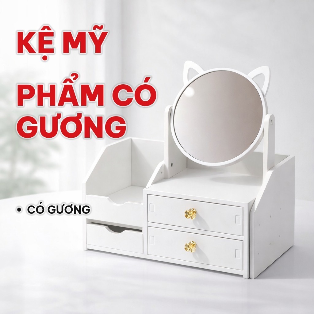 Kệ Đựng Mỹ Phẩm Có Gương, Nhiều Ngăn Kéo Tiện Dụng - Tủ Đựng Đồ Trang Điểm Bằng Gỗ Foam Cho Bàn Trang Điểm