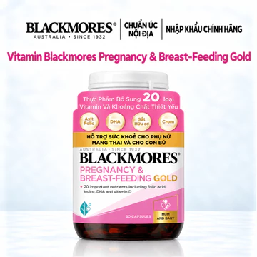 [Tem Phụ] Vitamin bầu Blackmores Pregnancy & Breast-Feeding Gold 60 Viên, Bổ Sung Vitamin Mẹ Bầu & Cho Con Bú