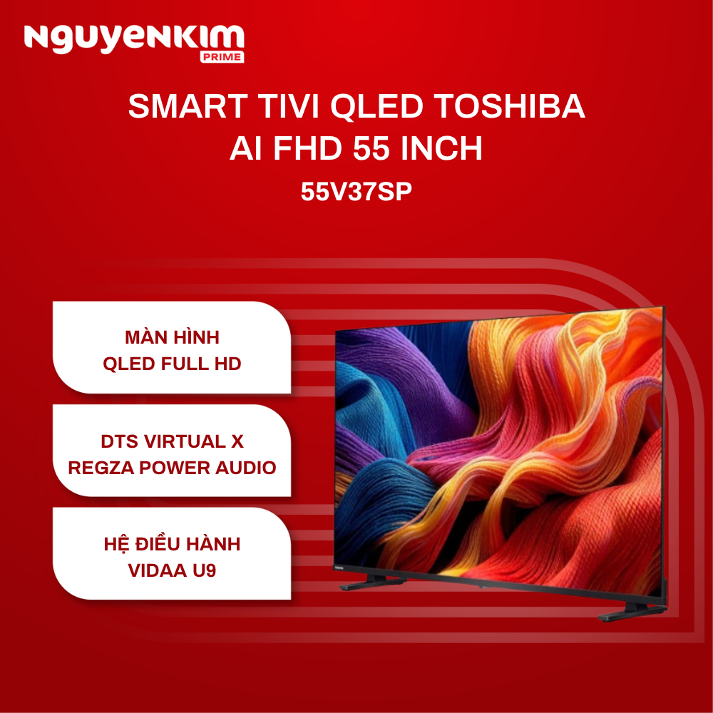 Smart Tivi QLED Toshiba AI FHD 55 inch 55V37SP - Chính hãng