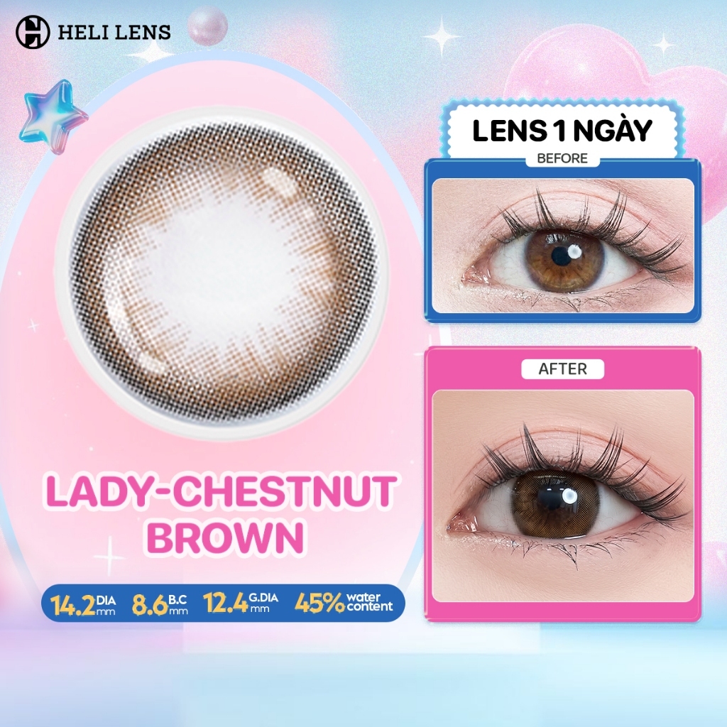 [1 Chiếc] Kính Áp Tròng Heli Lens 1 Ngày Màu Lady-Chestnut Brown Độ Cận 0-8 Độ Hạn Chế Khô Mắt