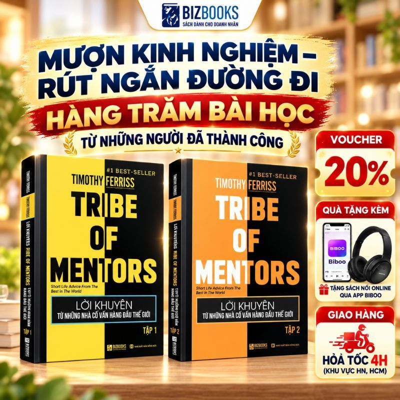 Combo 2 Cuốn Sách Lời Khuyên Từ Những Nhà Cố Vấn Hàng Đầu Thế Giới Tribe Of Mentor Tập 1 &2 Bizbooks