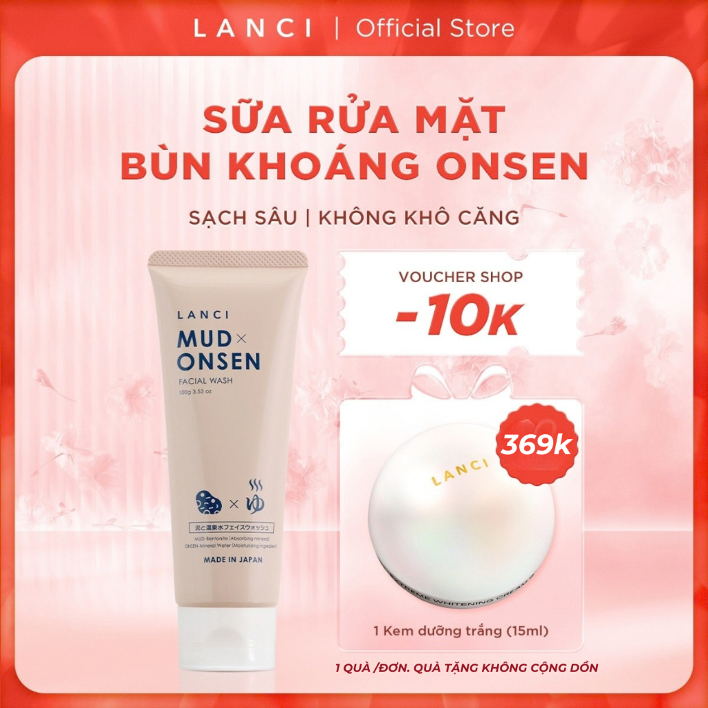 Sữa Rửa Mặt Bùn Khoáng Onsen LANCI - làm sạch sâu, không khô căng, dưỡng da mềm ẩm 100g