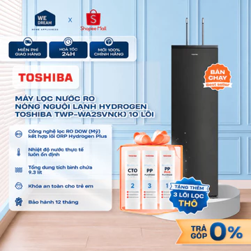 [FREE LẮP ĐẶT, TẶNG 3 LÕI LỌC] Máy Lọc Nước RO Nóng Nguội Lạnh Toshiba TWP-WA2SVN(K) 10 lõi - Chính Hãng, Hàng Mới