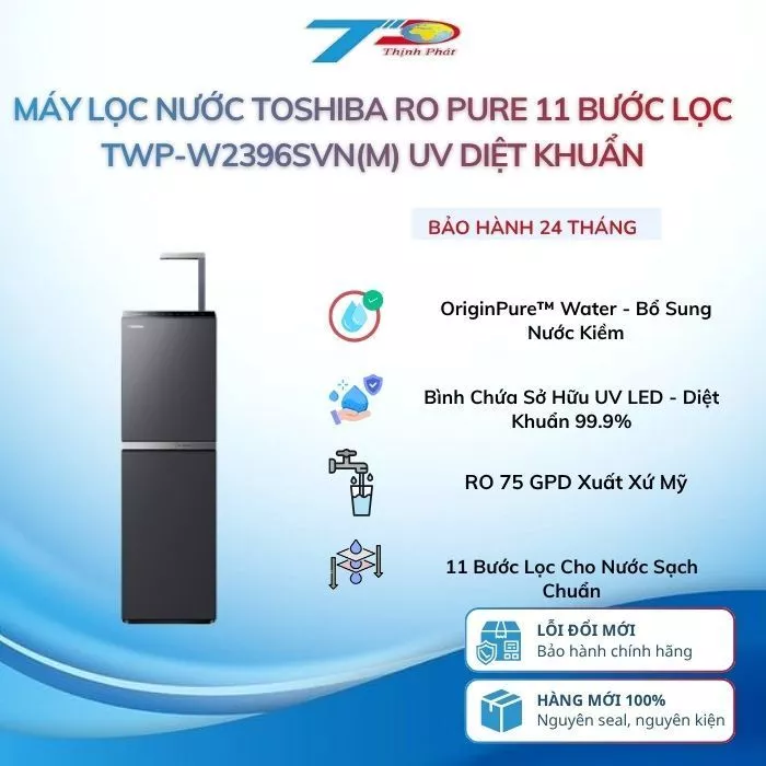Máy Lọc Nước Toshiba RO Pure 11 Bước Lọc TWP-W2396SVN(M) Mạnh Mẽ Sạch Sẽ UV Diệt Khuẩn