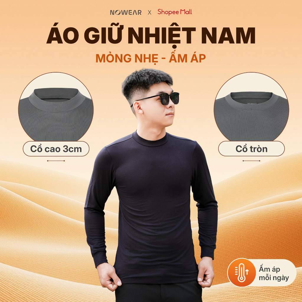 Áo Giữ Nhiệt Nam NOWEAR Cổ Cao 3cm/Cổ Tròn Mỏng Nhẹ Ấm Áp Thoáng Khí Form Ôm