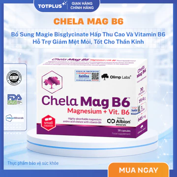 Chela Mag B6 - Bổ Sung Magie Bisglycinate & Vitamin B6, Hỗ Trợ Giảm Tê Bì, Đau Mỏi Cơ, Giúp Ngủ Ngon