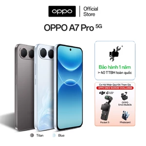 [LIVE] Điện thoại OPPO A7 Pro 5G 6GB/256GB có NFC,pin 8000mAh, sạc nhanh SUPERVOOC 45W, sạc ngược - Hàng chính hãng