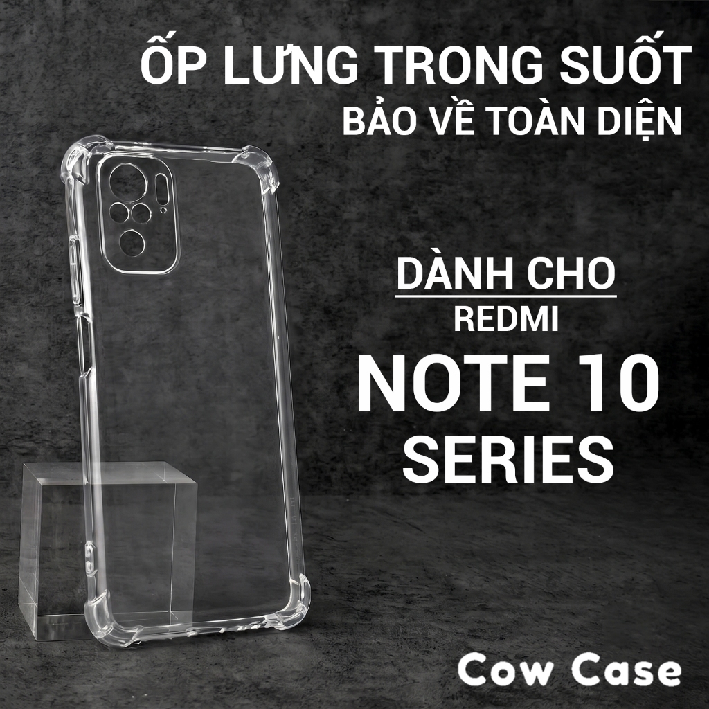 Ốp lưng Redmi Note 10, 10s,10 Pro 4G/5G Cowcase trơn trong suốt | Ốp điện thoại Xiaomi dẻo bảo vệ camera đt toàn diện