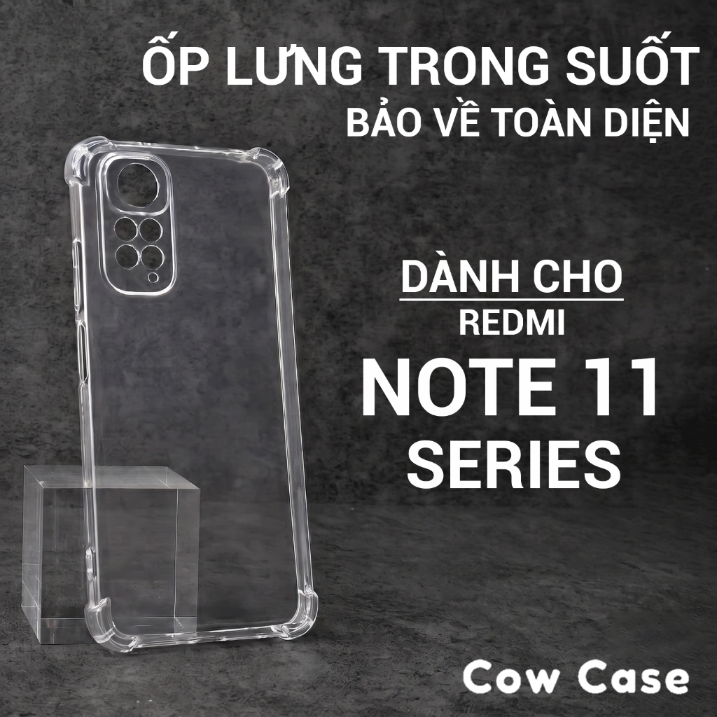 Ốp lưng Redmi Note 11, 11 Pro 5G China, 11s 4G Cowcase trơn trong suốt | Ốp điện thoại Xiaomi bảo vệ camera đt toàn diện