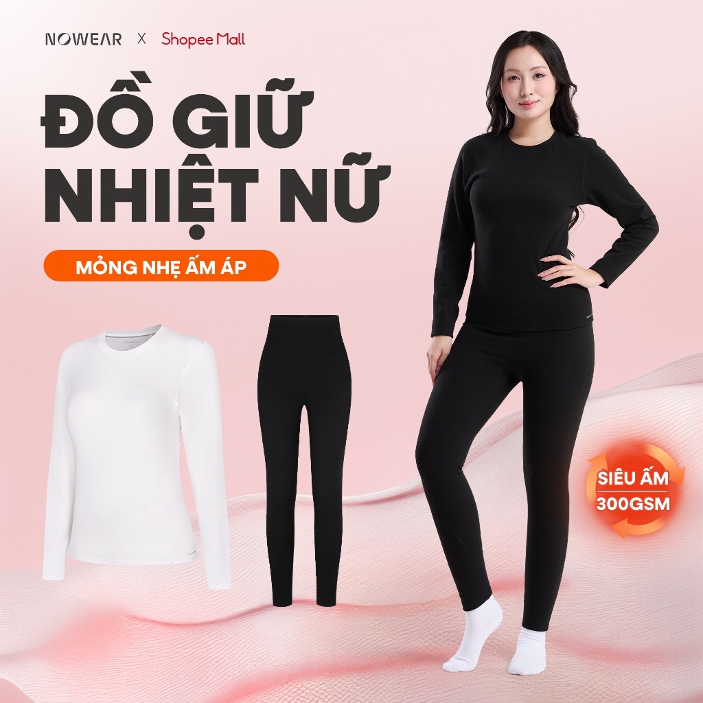 Áo/Quần Giữ Nhiệt Nữ Cao Cấp NOWEAR Công Nghệ HEATMAX - Co Giãn 4 Chiều, Mỏng Nhẹ hoặc Dày Siêu Ấm