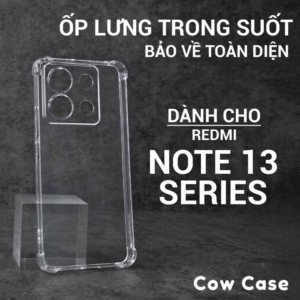 Ốp lưng Redmi Note 13 Pro, Note 13 4G/5G Plus Cowcase trơn trong suốt | Ốp điện thoại Xiaomi dẻo bảo vệ camera đt