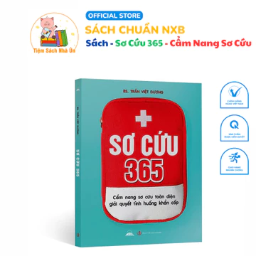 Sách - Sơ Cứu 365 - Cẩm Nang Sơ Cứu Toàn Diện Giải Quyết Tình Huống Khẩn Cấp