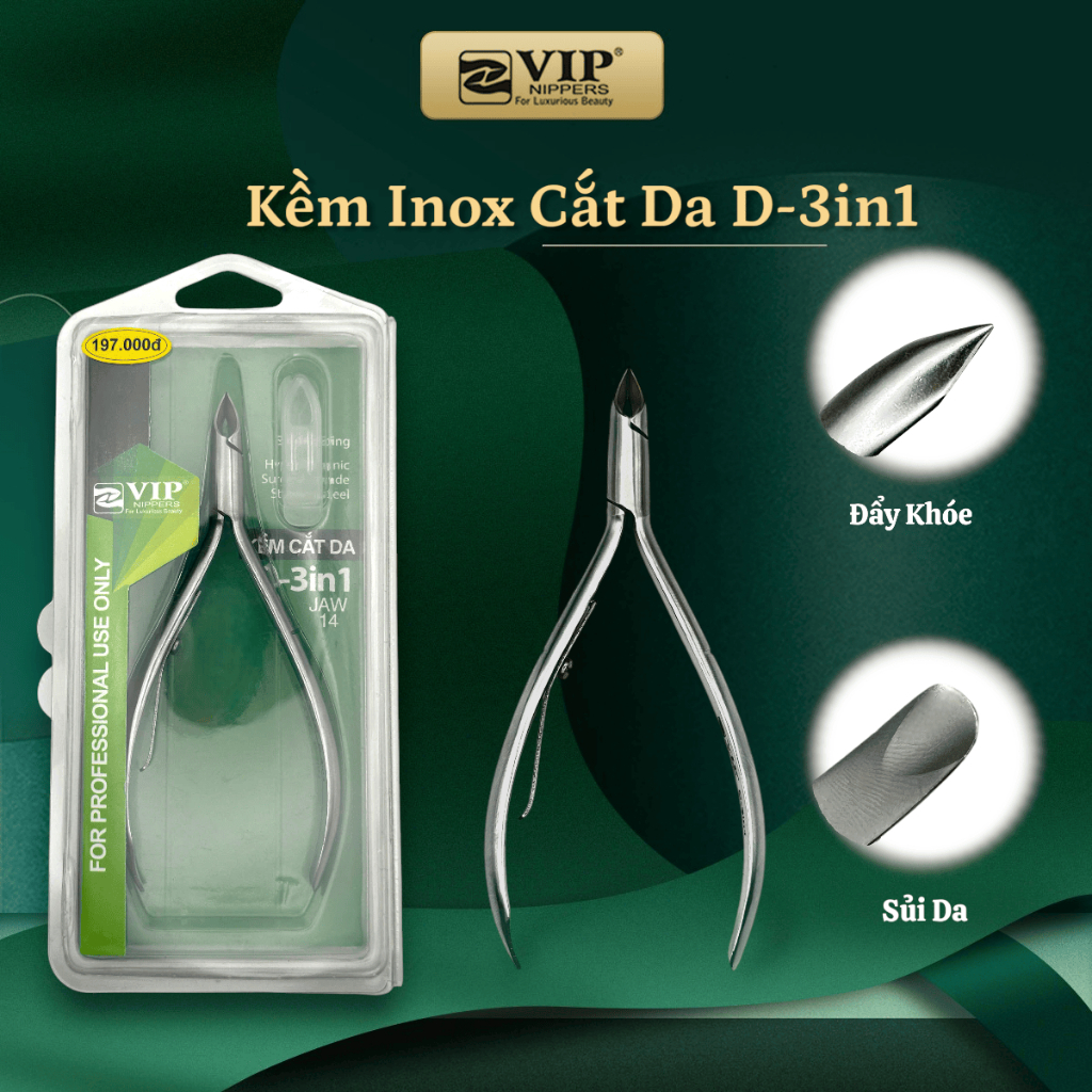 Kềm Cắt Da VIP cao cấp, Thép Không Rỉ (INOX), mang tròn, D-3in1 (Đẩy Khóe, Sủi)