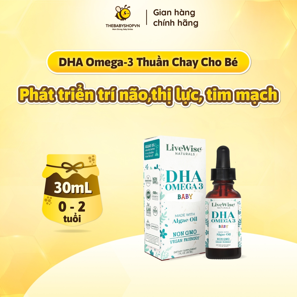 Dha Omega 3 Livewise Mỹ hỗ trợ phát triển toàn diện cho bé, não bộ, thị giác cho trẻ từ sơ sinh 30ml