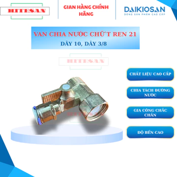 Van chia nước dây 10 ren 21, van cấp nước chữ T sử dụng cho máy lọc nước Daikiosan, Karofi, Mutoshi