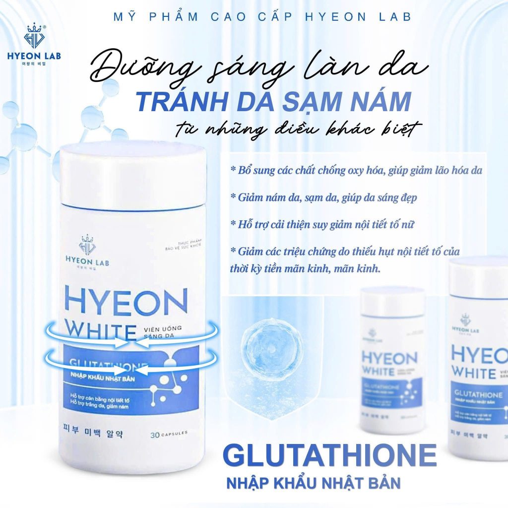( CHÍNH HÃNG ) VIÊN UỐNG HYEON WHITE chống oxi hóa, Hỗ trợ giảm nám, sạm, tàn nhàng