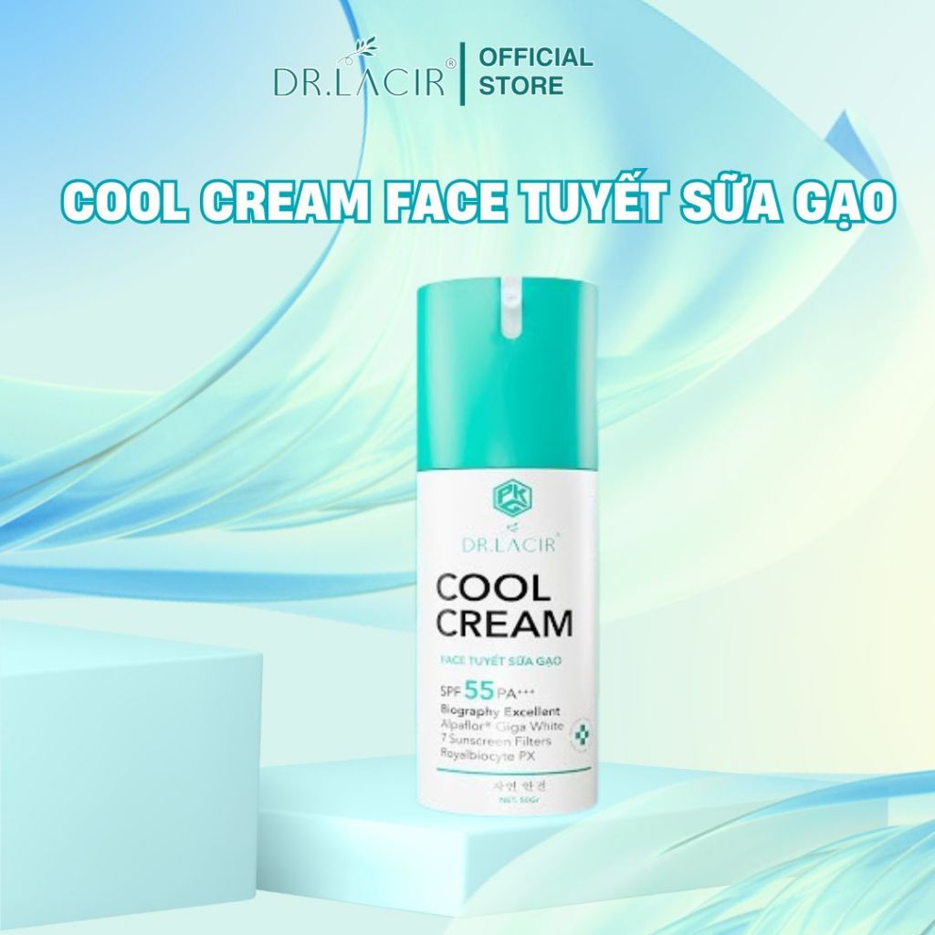 Cool Cream Face Tuyết Sữa Gạo Dr.lacir Bảo Vệ Làn Da Trước Tia UV, Ngừa Lão Hóa, Dưỡng Ẩm  (50g)