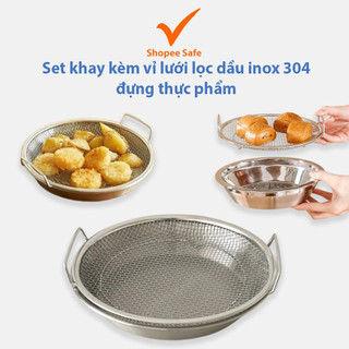 Set khay kèm vỉ lưới lọc dầu inox 304 cao cấp đựng thực phẩm chiên rán