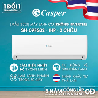 [Công lắp 0Đ HCM/HN] Máy lạnh (không Inverter) Casper 1HP SC-09FS33 - 1 chiều/ SH-09FS32 - 2 chiều/ SC-09FS36 - 1 chiều