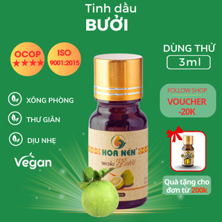 Tinh dầu Bưởi nguyên chất - Hoa Nén - Thơm dịu nhẹ, thư giãn, dưỡng tóc - Dùng thử 3ml