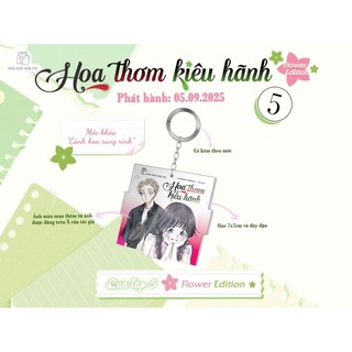 (Tặng Kèm Set Standee Pvc, Móc Khoá Acrylic, Bìa Đặc Biệt,Card+Thiệp Đựng)Hoa Thơm Kiêu Hãnh Tập 5 Flower Edition,Thường