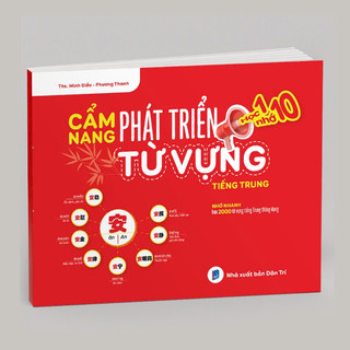 SÁCH- CẨM NANG PHÁT TRIỂN TỪ VỰNG TIẾNG TRUNG – Nhớ nhanh hơn 2000 từ vựng tiếng trung thông dụng