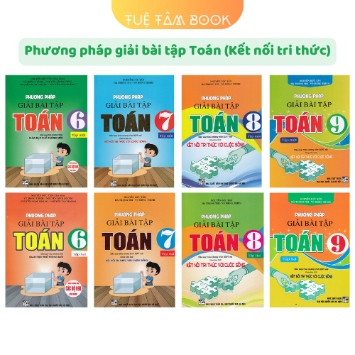 Sách - Phương pháp giải bài tập Toán 6 7 8 9 (Kết nối tri thức với cuộc sống)