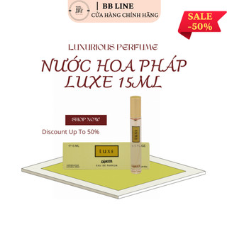 Nước Hoa Nữ Luxe Cao Cấp 15ml – Hương Nồng Nàn Quyến Rũ, Xuất Xứ Pháp (Chính Hãng)