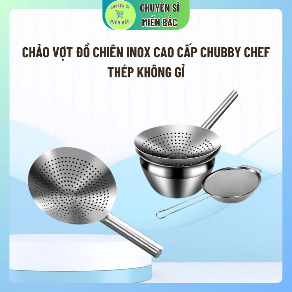 Chảo lọc Chảo vợt đồ chiên Inox Cao cấp Chubby Chef chuyên dụng rây bột lọc thức ăn đồ chiên xác trà, bã trái cây