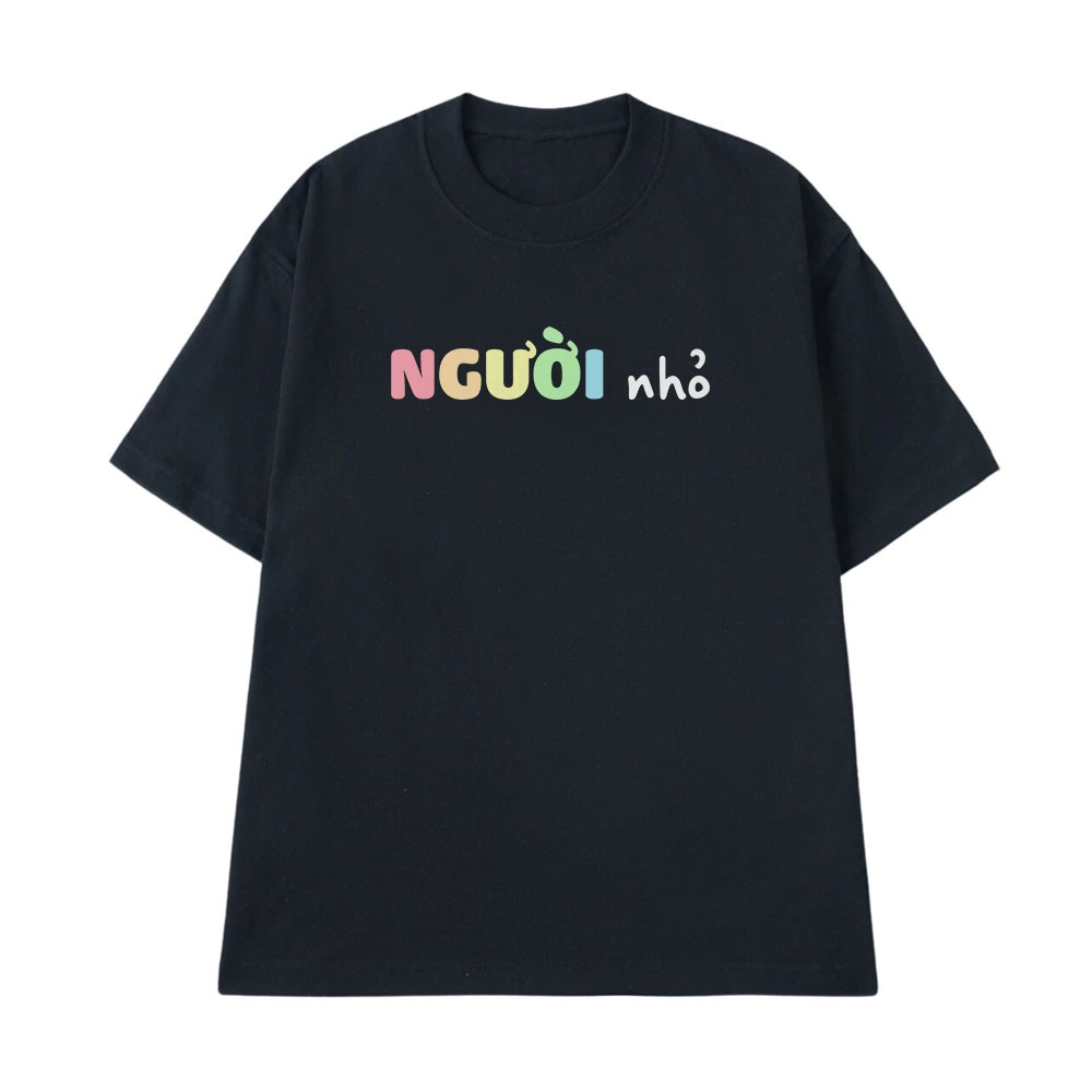 Áo Thun Hài Hước Người Nhỏ Câu Nói Text Vui Nhộn Form Rộng Cotton 250gsm In Theo Yêu Cầu