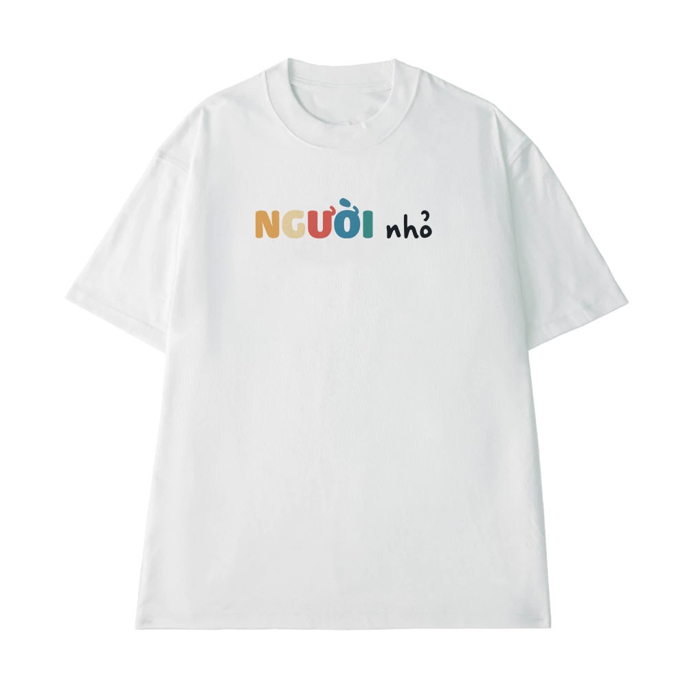 Áo Thun Hài Hước Người Nhỏ Câu Nói Text Vui Nhộn Form Rộng Cotton 250gsm In Theo Yêu Cầu