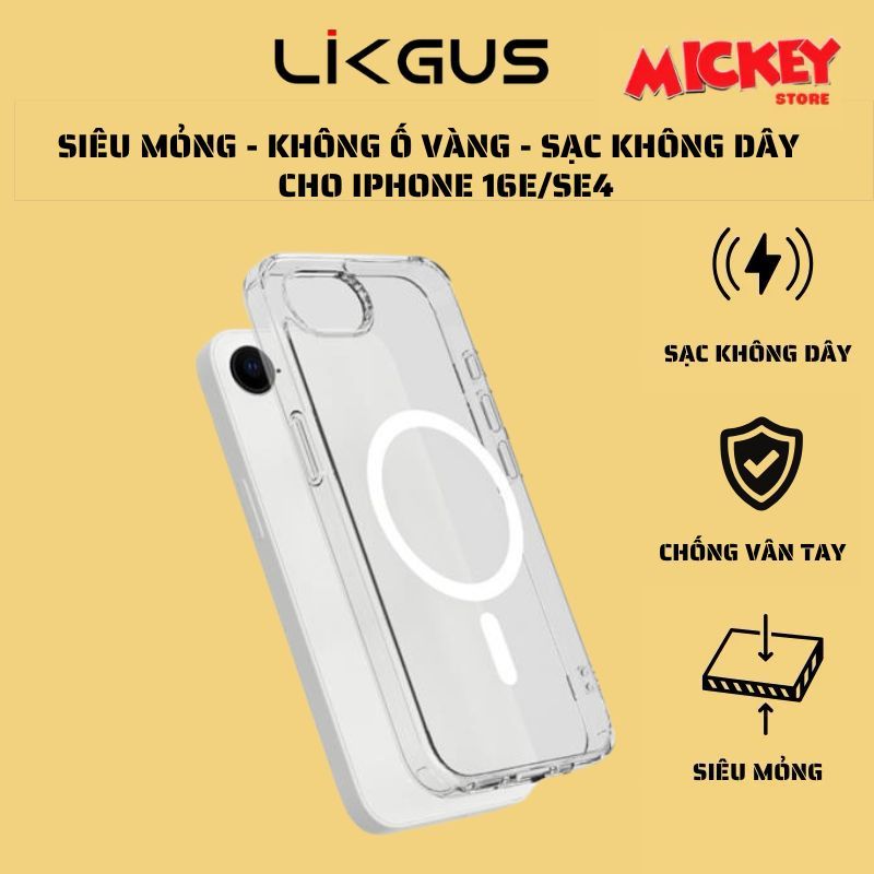 Ốp Likgus siêu mỏng không ố vàng hỗ trợ sạc không dây cho IPhone 16E/SE4