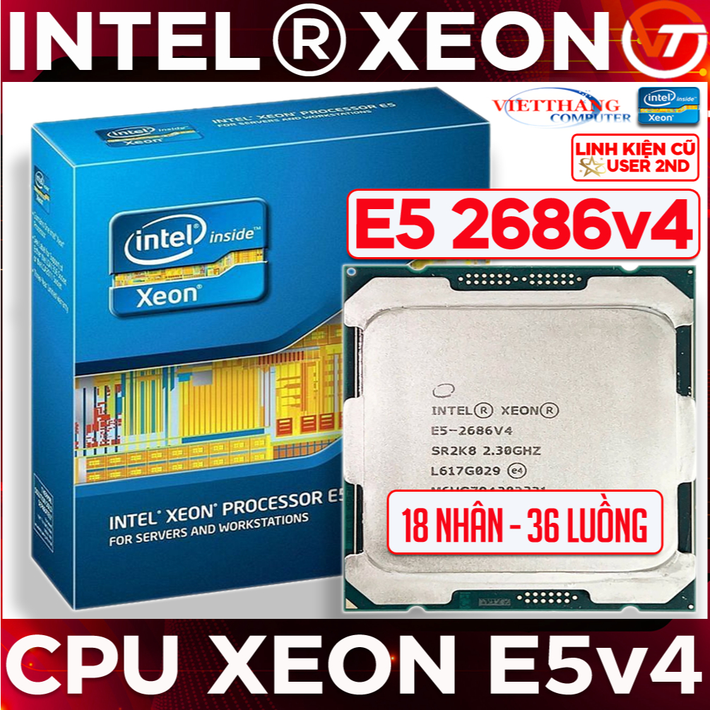 CPU Intel Xeon E5 2686v4 ( 2.3 GHz Turbo 3.0 GHz, 45M, 18C/36T ) Lắp ...