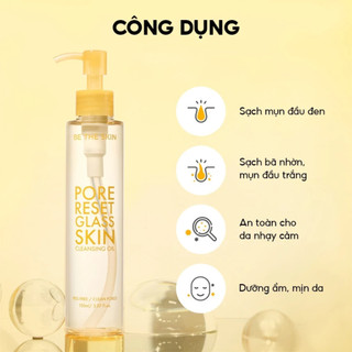 (Hàng Công TY) Dầu Tẩy Trang Dịu Nhẹ Be The Skin Pore Reset Glass Skin Cleansing Oil 150ml Duduhouse