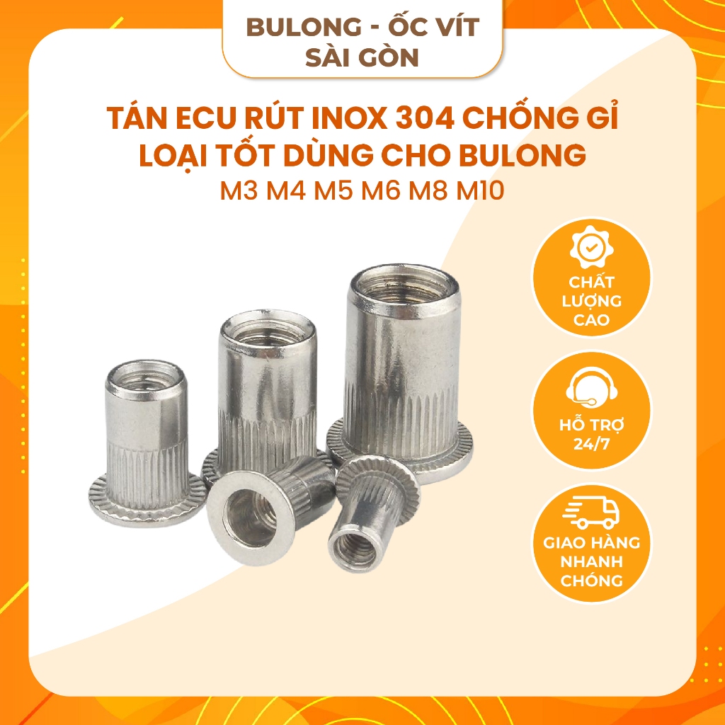 [Set 3–10 con] Tán Ecu rút Inox 304 M3 M4 M5 M6 M8 M10 dùng cho bulong ...