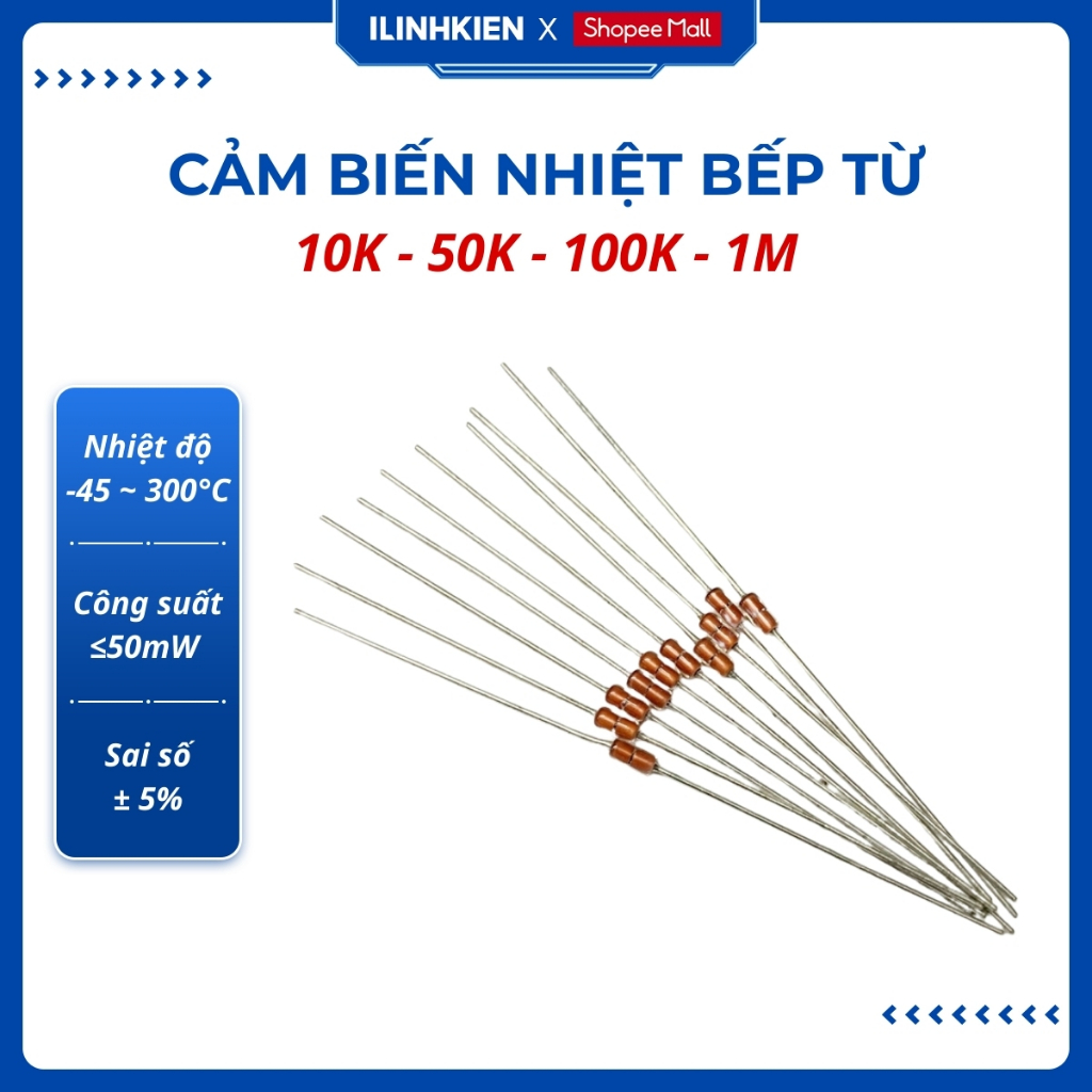 Cảm biến nhiệt bếp từ 10K 50K 100K túi 10 con chính hãng ilinhkien